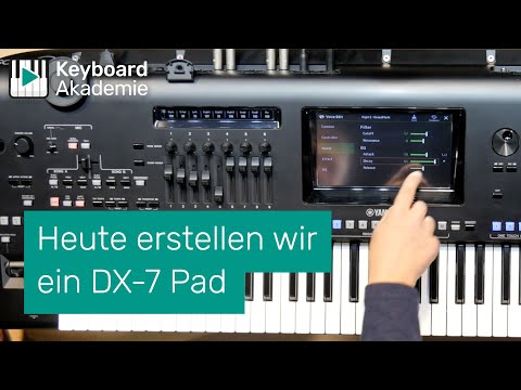 Heute erstellen wir ein DX-7 Pad | Power-Tipp
